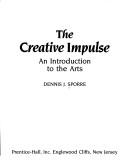 The creative impulse by Dennis J. Sporre