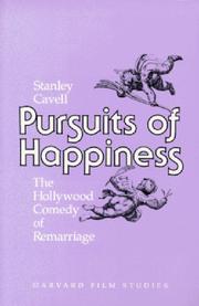 Cover of: Pursuits of Happiness: The Hollywood Comedy of Remarriage (Harvard Film Studies)