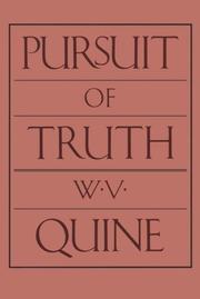 Pursuit of truth by Willard Van Orman Quine