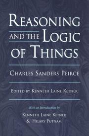 Cover of: Reasoning and the logic of things: the Cambridge conferences lectures of 1898