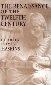Cover of: The Renaissance of the Twelfth Century by Charles H. Haskins