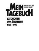 Cover of: Mein Tagebuch: Geschichten vom Überleben, 1939-1947