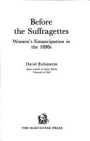 Before the suffragettes : women's emancipation in the 1890s