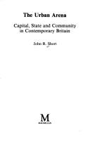 The urban arena : capital, state and community in contemporary Britain