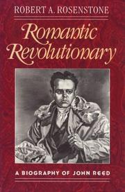 Cover of: Romantic revolutionary by Robert A. Rosenstone