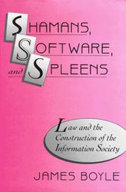 Shamans, software, and spleens by James Boyle