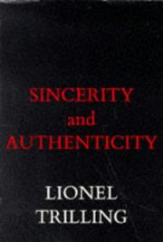 Cover of: Sincerity and Authenticity (The Charles Eliot Norton Lectures)