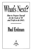 Cover of: What's next?: how to prepare yourself for the crash of '89 and profit in the 1990's