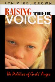 Cover of: Raising their voices by Lyn Mikel Brown