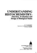 Understanding histochemistry