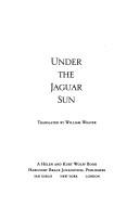 Cover of: Under the jaguar sun