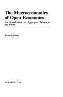 The macroeconomics of open economies : an introduction to aggregate behaviour and policy