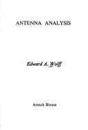 Antenna analysis by Edward A. Wolff