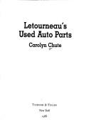 Cover of: Letourneau's Used Auto Parts by Carolyn Chute