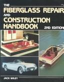 Cover of: The fiberglass repair and construction handbook