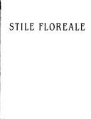 Cover of: Stile floreale: the cult of nature in Italian design