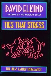 Cover of: Ties that stress by David Elkind