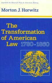 Cover of: The Transformation of American Law, 1780-1860 (Studies in Legal History)