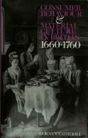 Consumer behaviour and material culture in Britain, 1660-1760