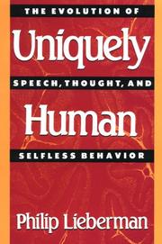 Cover of: Uniquely Human: The Evolution of Speech, Thought, and Selfless Behavior