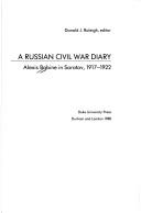Cover of: A Russian civil war diary by Alexis Vasilevich Babine