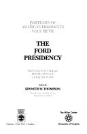 Cover of: The Ford presidency: twenty-two intimate perspectivies of Gerald R. Ford
