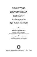 Cover of: Cognitive-experiential therapy by Melvin L. Weiner