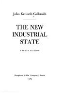 The new industrial state by John Kenneth Galbraith