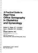 A practical guide to real-time office sonography in obstetrics and gynecology