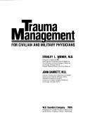 Trauma management : for civilian and military physicians