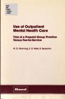 Cover of: Use of outpatient mental health care: trial of a prepaid group practice versus fee-for-service