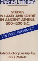 Cover of: Studies in land and credit in ancient Athens, 500-200 B.C.: the horos inscriptions