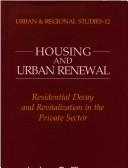 Housing and urban renewal : residential decay and revitalization in the private sector
