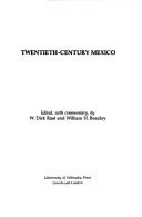 Cover of: Twentieth-century Mexico by edited, with commentary, by W. Dirk Raat and William H. Beezley.