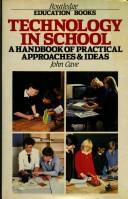 Technology in school : a handbook of practical approaches and ideas