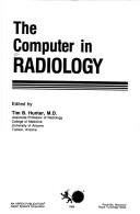 Cover of: The Computer in radiology