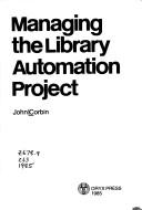 Cover of: Managing the library automation project