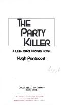 Cover of: The party killer by Hugh Pentecost