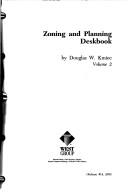 Cover of: Zoning and planning deskbook by Douglas W. Kmiec