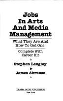 Jobs in arts and media management by Stephen Langley