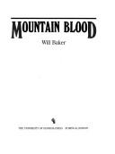 Mountain blood by Baker, Will