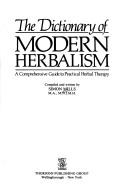 Cover of: The dictionary of modern herbalism by Simon Mills