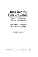 Cover of: Best books for children: preschool through the middle grades
