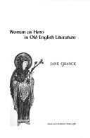 Cover of: Woman as hero in Old English literature