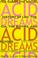 Cover of: Acid dreams