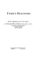 Cover of: Family diagnosis by John G. Howells