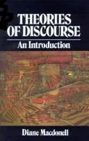 Cover of: Theories of discourse by Diane Macdonell