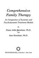 Comprehensive family therapy by Diana Adile Kirschner
