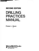 Cover of: Drilling practices manual