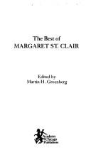 Cover of: The best of Margaret St. Clair by Margaret St. Clair